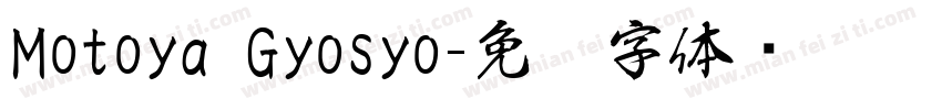 Motoya Gyosyo字体转换